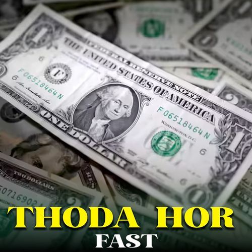 Thoda Hor Fast