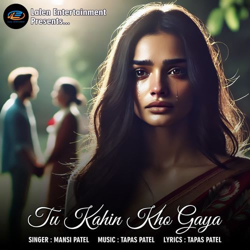 Tu Kahin Kho Gaya
