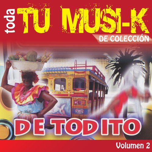 Tu Musi-k De Todito, Vol. 2