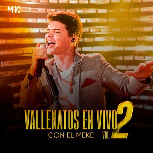 Vallenatos En Vivo con El Meke - Vol. 2