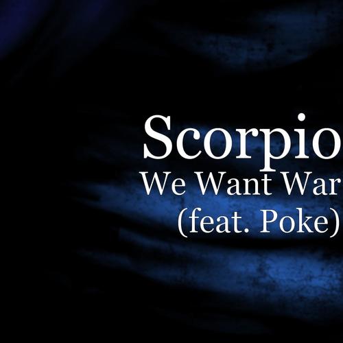 We Want War (feat. Poke)