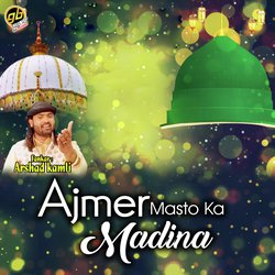 Ajmer Masto Ka Madina-CCYEeBAADmc