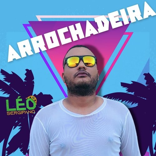 Arrochadeira do Léo Sergipano cover art