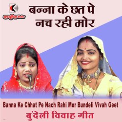 Banna Ke Chhat Pe Nach Rahi Mor Bundeli Vivah Geet-AjAYViNdVF0