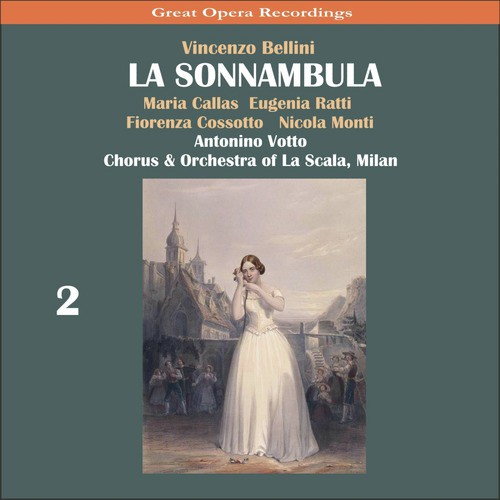 La sonnambula: Act II, Scene 1 - "Qui la selva è più folta ed ombrosa"