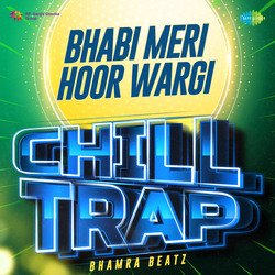 Bhabi Meri Hoor Wargi Chill Trap-ISEmXBJvRWI