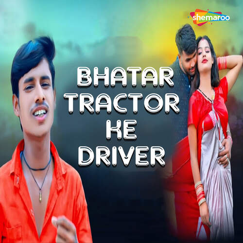 Bhatar Tractor Ke Driver