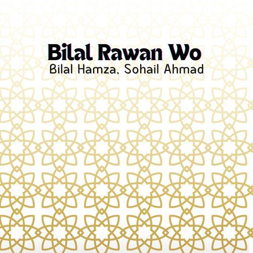 Bilal Rawan Wo