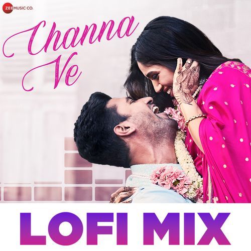 Channa Ve  Lofi Mix by Deepanshu Ruhela