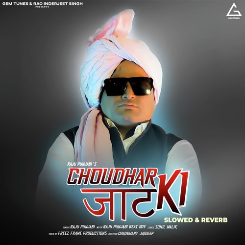 Choudhar Jaat Ki (Slowed & Reverb)