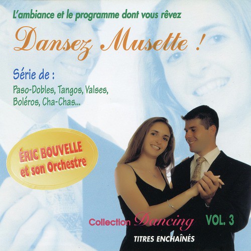 Dansez Musette ! Collection Dancing Vol. 3 (Titres Enchaînés)