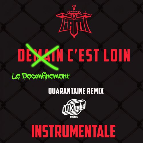 Demain c'est loin (Instrumentale Quarantaine Remix)