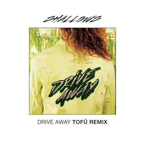 Drive Away (Tofû Remix)