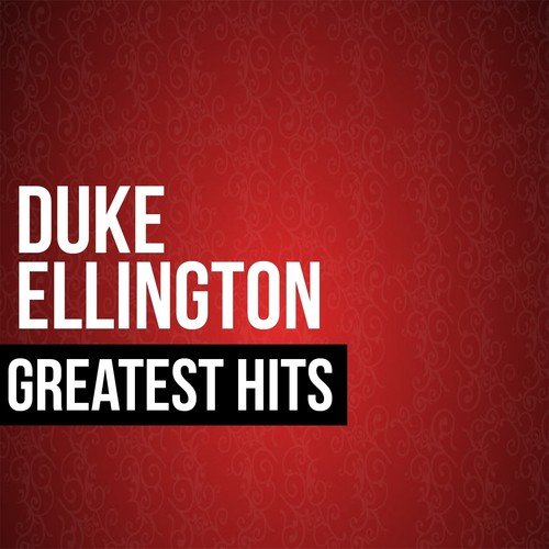 Duke Ellington Greatest Hits