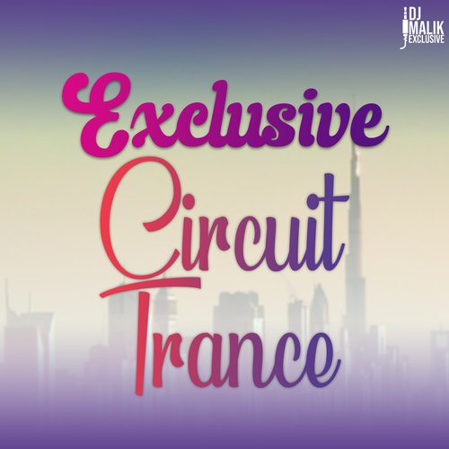 Exclusive Circuit Trance