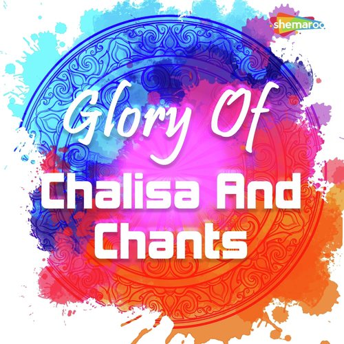 Glory Of Chalisa And Chants