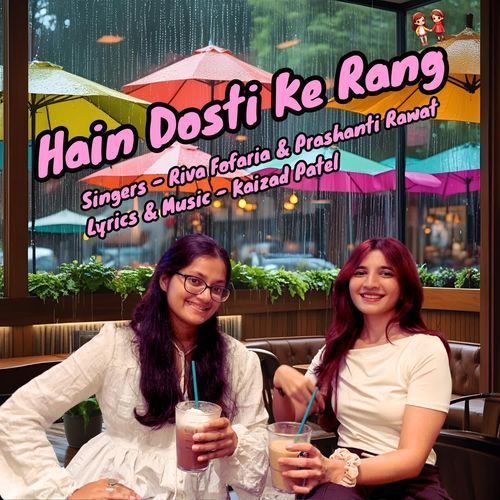 Hain Dosti Ke Rang
