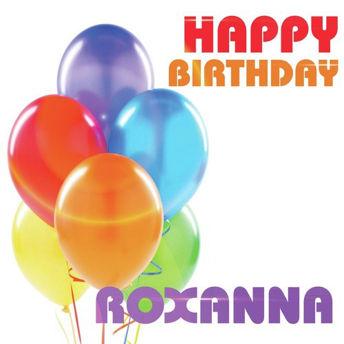Happy Birthday Roxanna