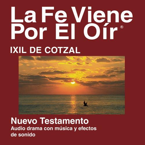 Ixil San Juan Cotzal del Nuevo Testamento (Dramatizadas) - Ixil San Juan Cotzal Bible