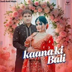 Kaana Ki Bali