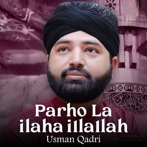 Kalma Parho La Ilaha Illallah New Version