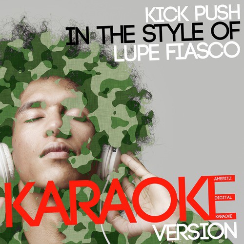 Kick Push (In the Style of Lupe Fiasco) [Karaoke Version] - Single