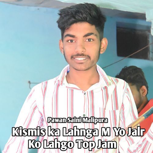 Kismis ka Lahnga M Yo Jalri Ko Lahgo Top Jam