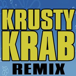 Krusty Krab Spongebob Trap Remix Vine Theme