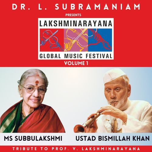 Lakshminarayana Global Music Festival Volume 1