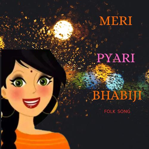 MERI PYARI BHABIJI