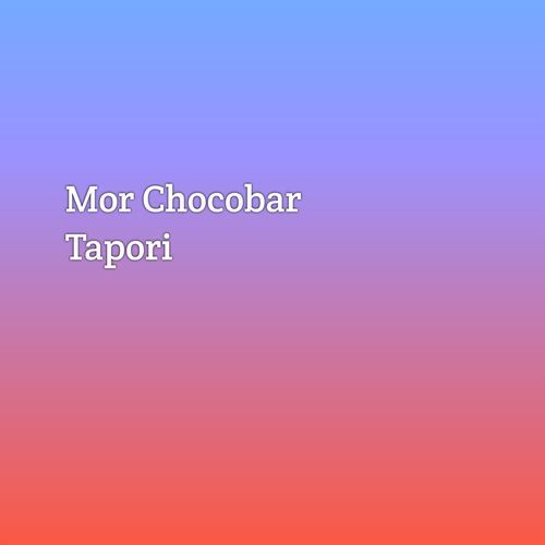 Mor Chocobar Tapori