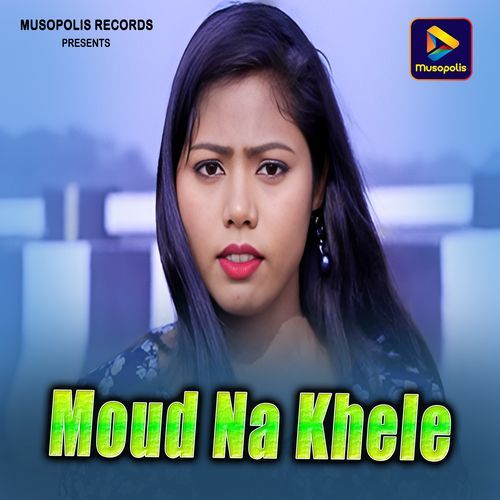Moud Na Khele