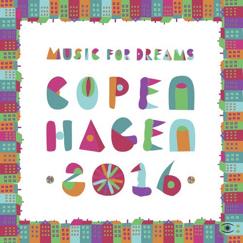 Music for Dreams Copenhagen 2016, Vol. 1