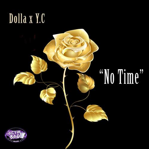 No Time (feat. Yc)