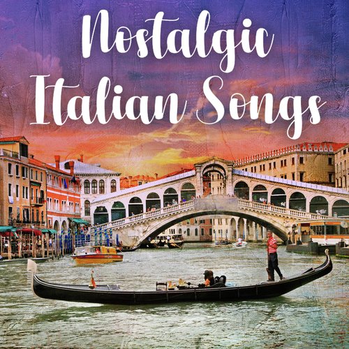 Nostalgic Italian Songs