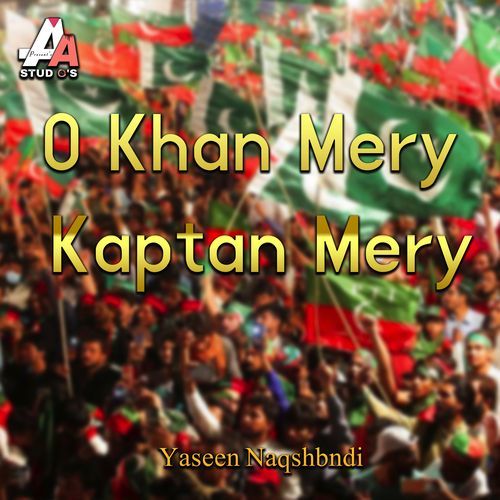 O Khan Mery Kaptan Mery