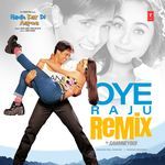 Oye Raju Remix