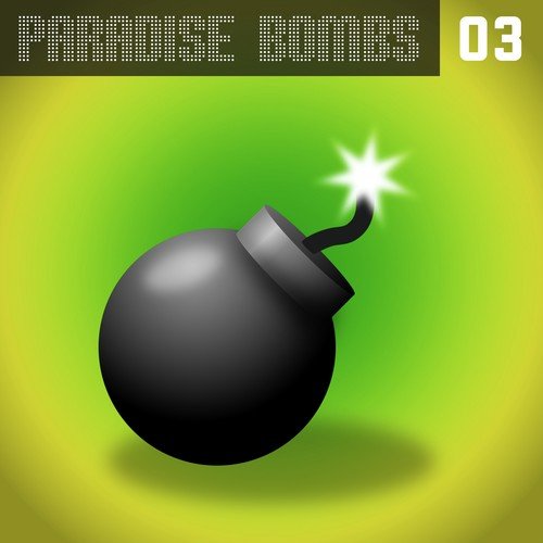 Paradise Bombs Vol. 3