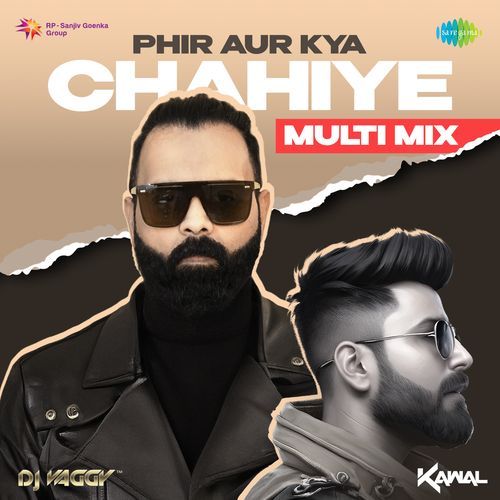 Phir Aur Kya Chahiye - Multi Mix