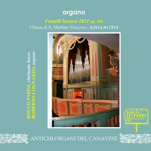 Prima Registrazione Mondiale: Organo Serassi, Chiesa S. Martino, Azeglio (TO) e Clarinetto basso