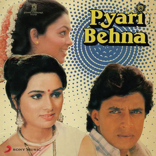 Pyari Behna (Original Motion Picture Soundtrack)