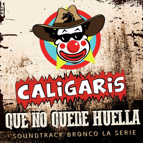 Que No Quede Huella (Soundtrack Bronco, La Serie)_poster_image