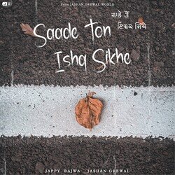 Saade Ton Ishq Sikhe -Nyk6BSxpZAY