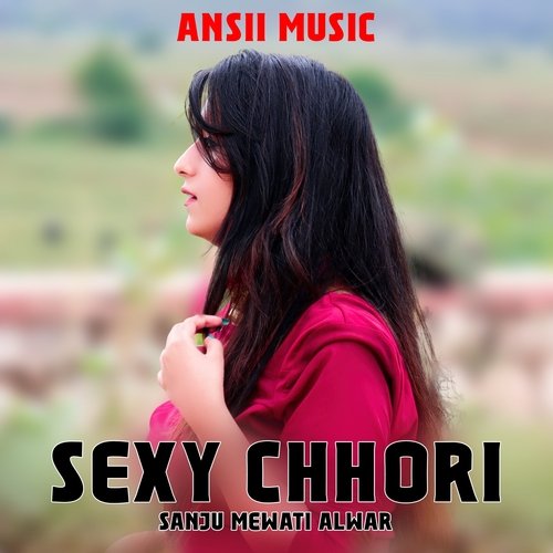 Sexy Chhori