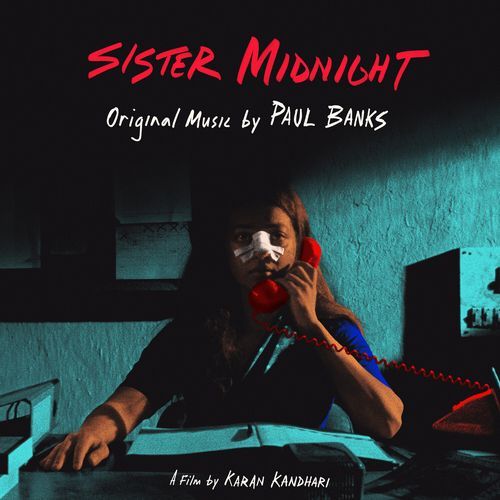 Sister Midnight: Original Music by Paul Banks