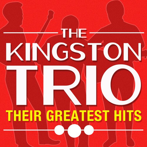 Take Her Out Of Pity Lyrics - The Kingston Trio - Only on JioSaavn