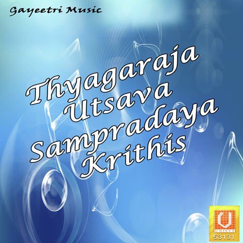 Thyagaraja Utsava Sampradaya Krithis