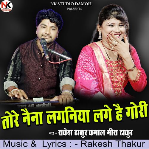 Tore Naina Laganiya Lage Hai Gori