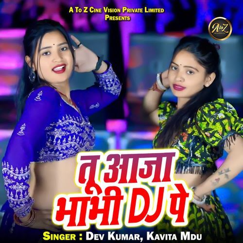 Tu Aaja Bhabhi Dj Pe