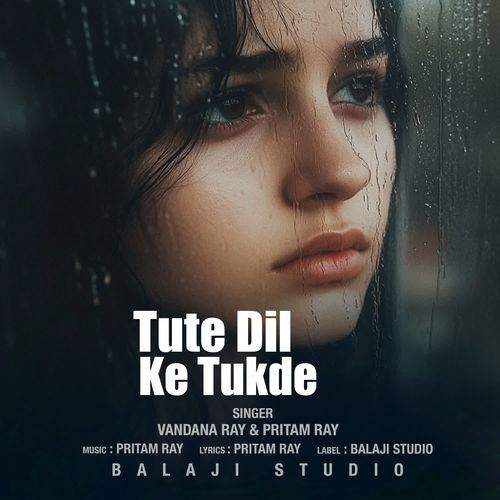 Tute Dil Ke Tukde
